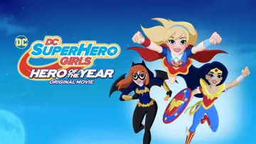 Zasłona do filmu "DC Super Hero Girls: Hero of the Year" #1070354