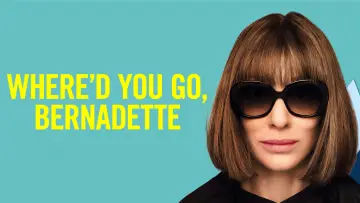 Zasłona do filmu "Gdzie jesteś, Bernadette?" #136757