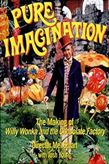 Plakat do filmu "Pure Imagination: The Story of 