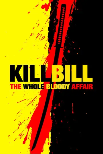 Plakat do filmu "Kill Bill: The Whole Bloody Affair" #1176073