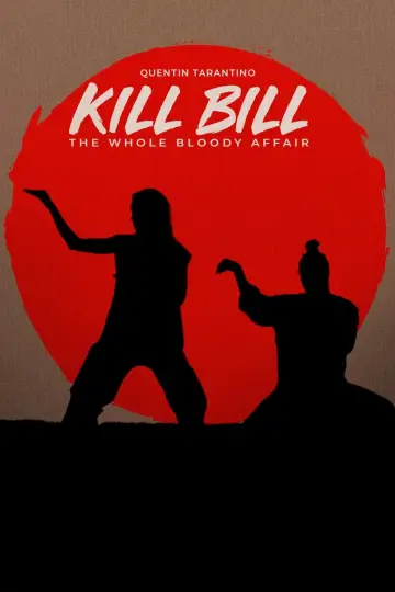 Plakat do filmu "Kill Bill: The Whole Bloody Affair" #180764