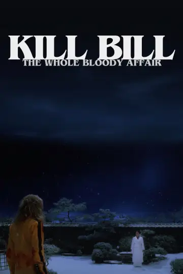 Plakat do filmu "Kill Bill: The Whole Bloody Affair" #815967