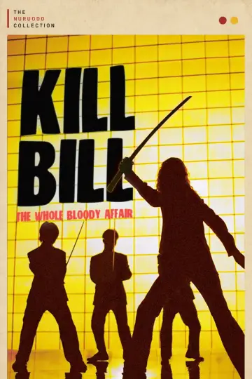 Plakat do filmu "Kill Bill: The Whole Bloody Affair" #815971