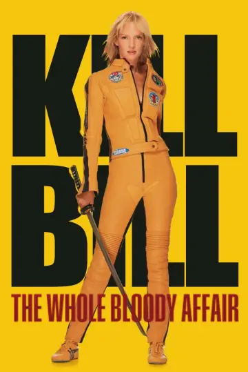 Plakat do filmu "Kill Bill: The Whole Bloody Affair" #815974