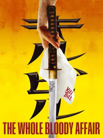 Plakat do filmu "Kill Bill: The Whole Bloody Affair" #815975