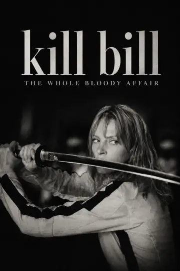 Plakat do filmu "Kill Bill: The Whole Bloody Affair" #909421