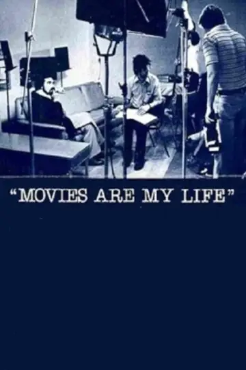Movies Are My Life plakat