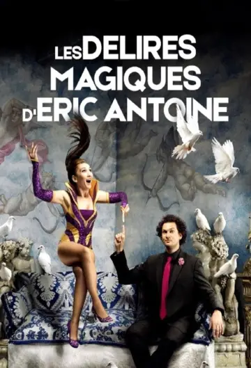 Les délires magiques de Lindsay et Eric Antoine plakat