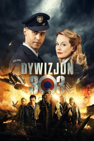 Plakat do filmu "Dywizjon 303. Historia prawdziwa" #452944