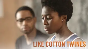 Zasłona do filmu "Like Cotton Twines" #1261599