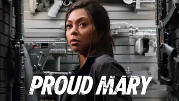 Zasłona do filmu "Proud Mary" #1017386