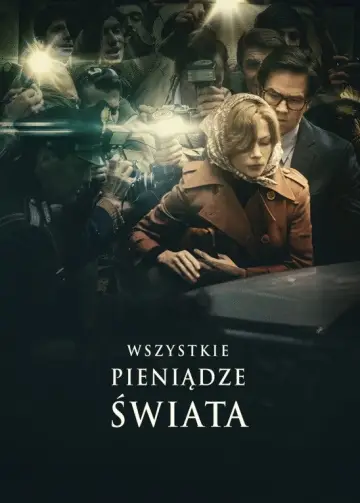 Plakat do filmu "Wszystkie pieniądze świata" #893787