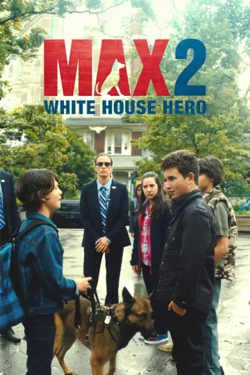 Plakat do filmu "Max 2. Bohater Białego Domu" #445815