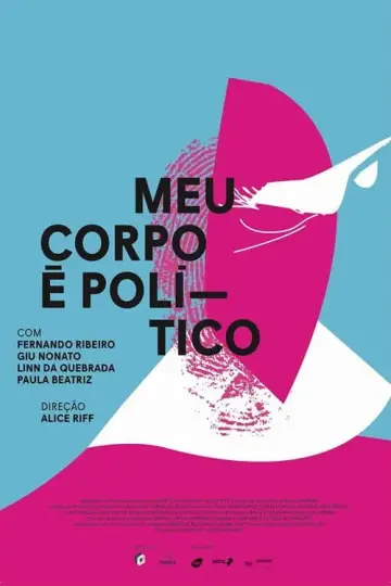 Plakat do filmu "Meu Corpo é Político" #1148149