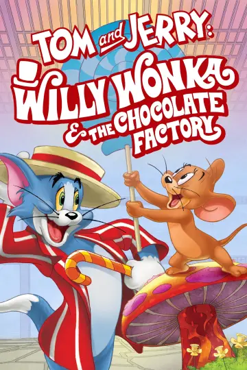 Plakat do filmu "Tom and Jerry: Willy Wonka & the Chocolate Factory" #81424