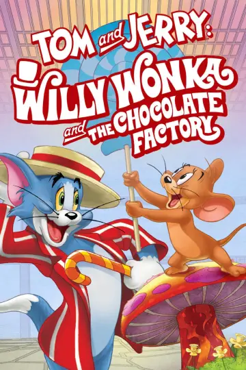 Plakat do filmu "Tom and Jerry: Willy Wonka & the Chocolate Factory" #321354