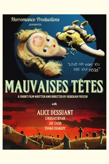 Mauvaises Têtes plakat