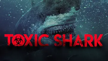 Zasłona do filmu "Toxic Shark" #1120052