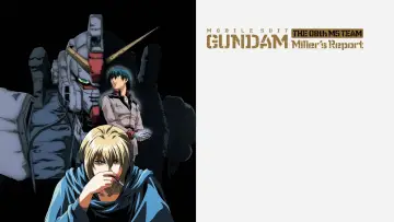 Zasłona do filmu "機動戦士ガンダム 第08MS小隊 ミラーズ・リポート" #1087488