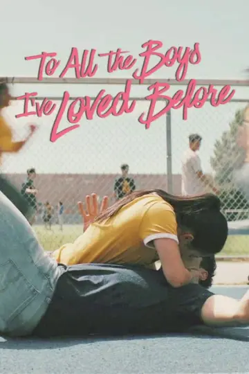 Plakat do filmu "Do wszystkich chłopców, których kochałam" #800752