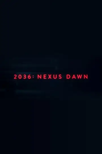 Plakat do filmu "2036: Nexus Dawn" #116578