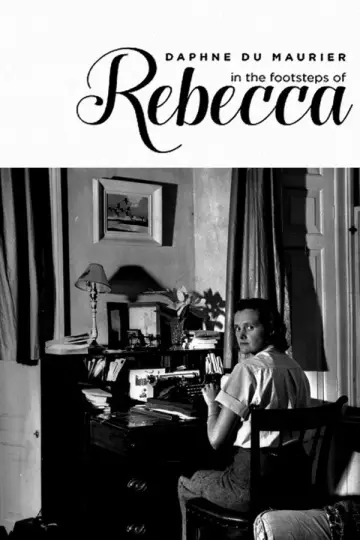 Daphné du Maurier: sur les traces de Rebecca plakat