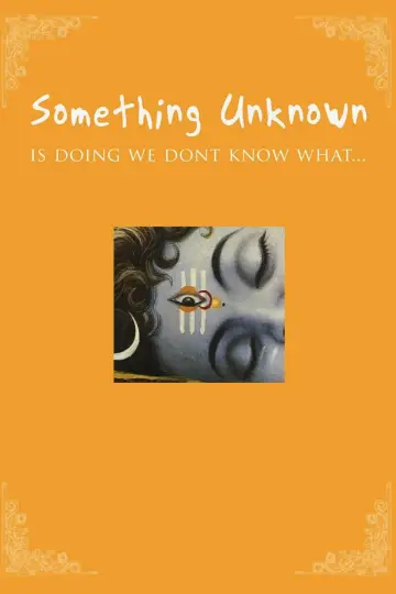 Something Unknown Is Doing We Don't Know What plakat