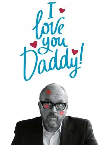 Plakat do filmu "I Love You, Daddy" #1096401