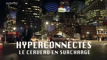 Zasłona do filmu "Hyperconnectés : le cerveau en surcharge" #1181743