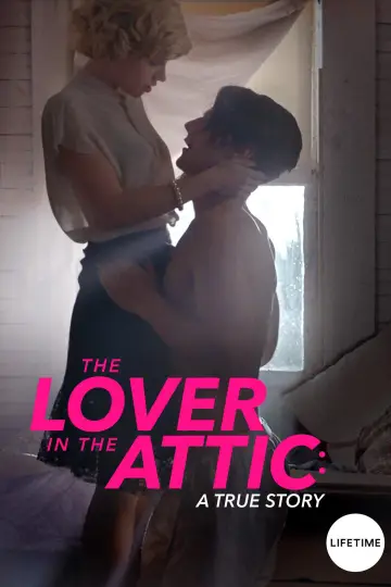 Plakat do filmu "The Lover in the Attic: A True Story" #896682