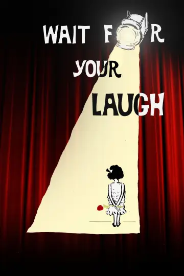 Plakat do filmu "Wait for Your Laugh" #1055176