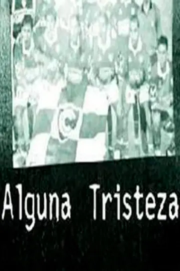 Alguna tristeza plakat