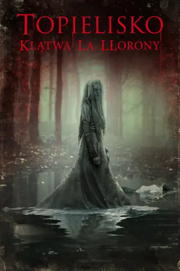 Plakat do filmu "Topielisko. Klątwa La Llorony" #847843