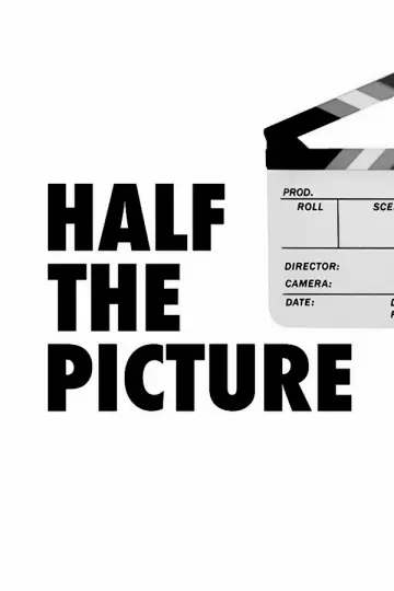 Plakat do filmu "Half the Picture" #724744
