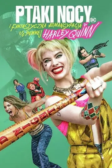 Plakat do filmu "Ptaki Nocy (i fantastyczna emancypacja pewnej Harley Quinn)" #717694
