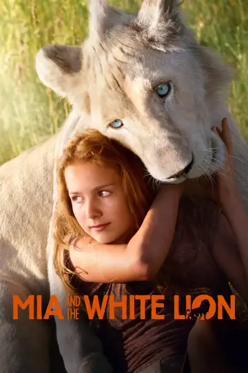 Plakat do filmu "Mia i biały lew" #225694