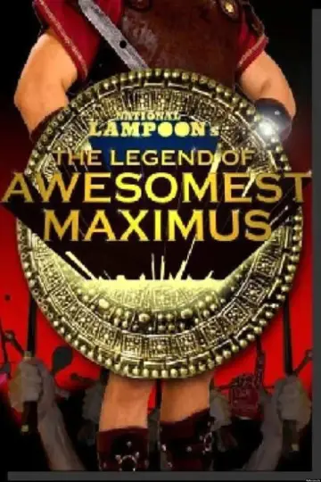 National Lampoon's The Legend of Awesomest Maximus