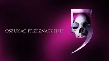 Zasłona do filmu "Oszukać przeznaczenie 5" #840874