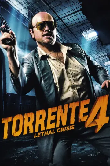 Torrente IV: Śmiertelne zagrożenie