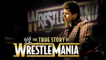 Zasłona do filmu "The True Story of WrestleMania" #1573352