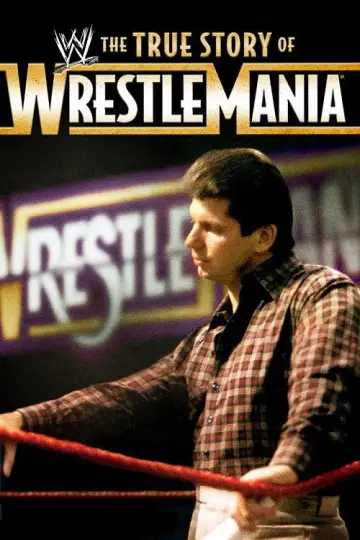 Plakat do filmu "The True Story of WrestleMania" #1573359