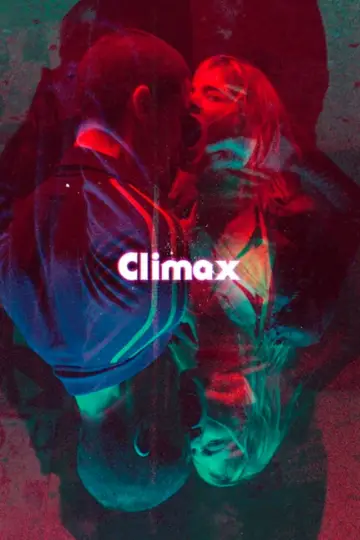 Plakat do filmu "Climax" #642040