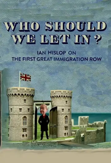 Who Should We Let In? Ian Hislop on the First Great Immigration Row plakat