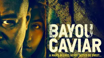 Zasłona do filmu "Bayou Caviar" #1105334