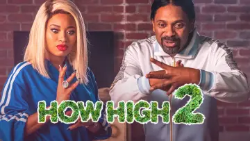 Zasłona do filmu "How High 2" #1038624