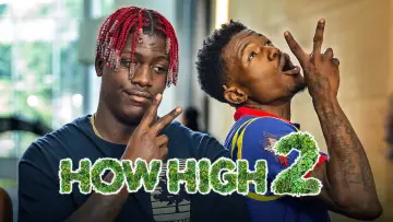 Zasłona do filmu "How High 2" #1038626