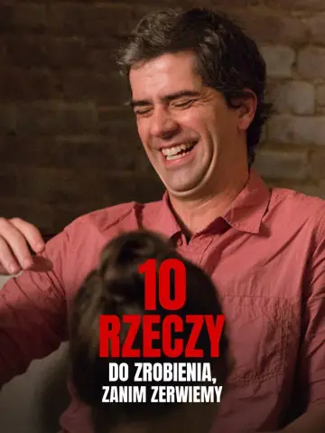 Plakat do filmu "10 rzeczy do zrobienia, zanim zerwiemy" #1014142