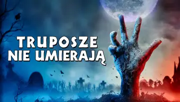 Zasłona do filmu "Truposze nie umierają" #710786