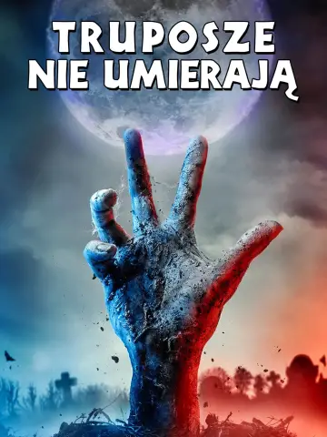 Plakat do filmu "Truposze nie umierają" #710804