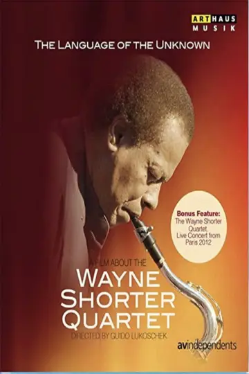 Plakat do filmu "The Language of the Unknown: A Film About the Wayne Shorter Quartet" #1099577